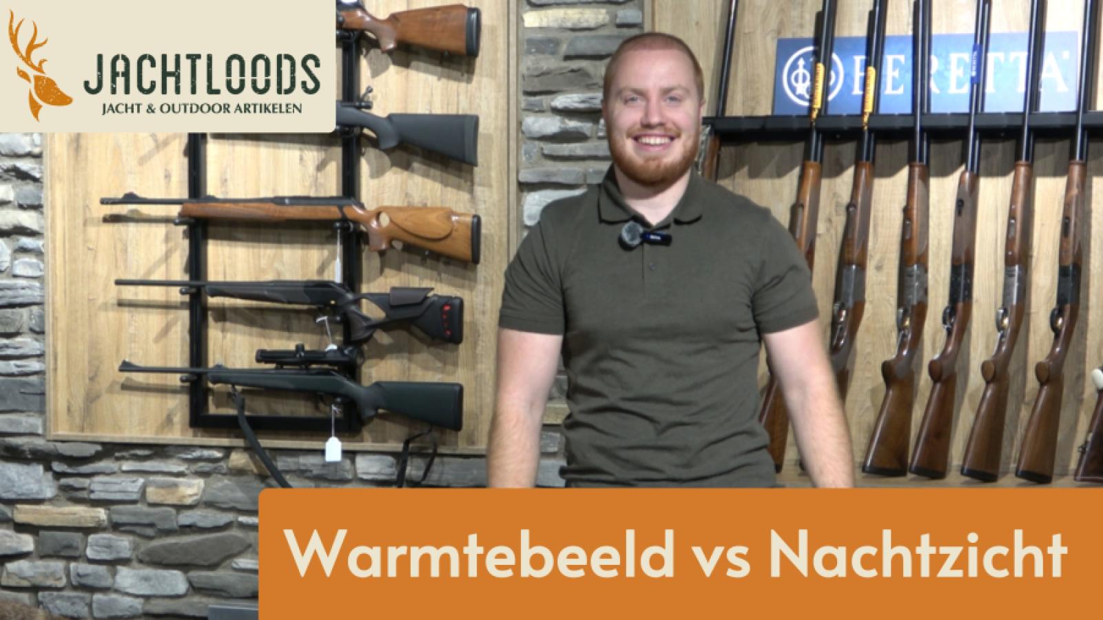 Warmtebeeld of Nachtzicht?